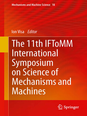 cover image of The 11th IFToMM International Symposium on Science of Mechanisms and Machines